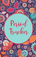 Period Tracker: Menstruation Journal - 4 Year Monthly Calendar - Monitor PMS Log Book - Menstrual Cycle Tracker For Girls & Women - Floral Pattern Cover