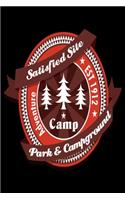 Satisfied Site Camp Park & Campground Adventure Est 1912: Camping Notebook, Lined Blank Book For Notes, 6 x 9, 120 White Color Pages, Matte Finish Cover