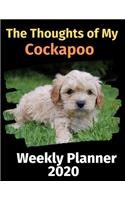 The Thoughts of My Cockapoo: Weekly Planner 2020