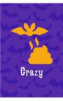 Bat Shit Crazy: Notebook Journal Composition Blank Lined Diary Notepad 120 Pages Paperback Purple Bat K