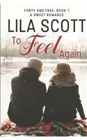 To Feel Again