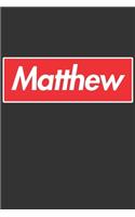 Matthew: Matthew Planner Calendar Notebook Journal, Personal Named Firstname Or Surname For Someone Called Matthew For Christmas Or Birthdays This Makes The 