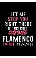 Let Me Stop You Right There If This Isn't About Flamenco I'm Not Interested