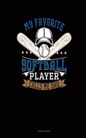 My Favorite Softball Player Calls Me Dad: Menu Planner(921 Menu Planner)