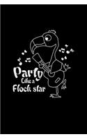 Party like a flock star