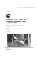 Flush Airdata Sensing (Fads) System Calibration Procedures and Results for Blunt Forebodies