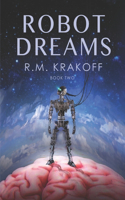 Robot Dreams: Can Robots Dream?