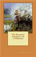 The Romantic Adventures of a Milkmaid