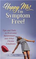 Happy Me! I'm Symptom Free!