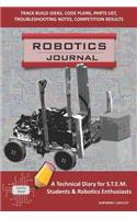 Robotics Journal - A Technical Diary for Stem Students & Robotics Enthusiasts