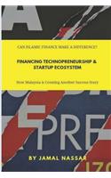 Technopreneurship Financing and Startups Ecosystem