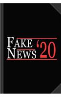 Fake News 2020 Journal Notebook: Blank Lined Ruled for Writing 6x9 120 Pages