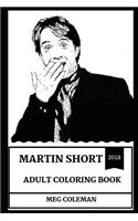 Martin Short Adult Coloring Book: Legendary Comedian and Tony Award Winner, Snl Star and Cultural Icon Inspired Adult Coloring Book