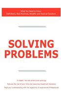 Solving Problems - What You Need to Know: Definitions, Best Practices, Benefits and Practical Solutions(English)
