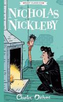 Nicholas Nickleby (Easy Classics): (10 The Charles Dickens Children's Collection (Easy Classics))