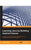 Learning Java by Building Android Games