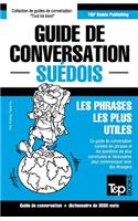 Guide de conversation Français-Suédois et vocabulaire thématique de 3000 mots: (276 French Collection)