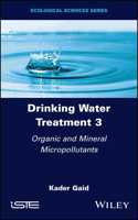 Drinking Water Treatment, Organic and Mineral Micropollutants