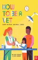 How to Be a Vet and Other Animal Jobs