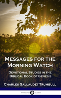 Messages for the Morning Watch