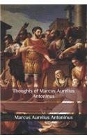 Thoughts of Marcus Aurelius Antoninus