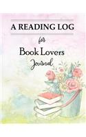 A Reading Log for Book Lovers Journal: Book Log, Overview and Wishlist