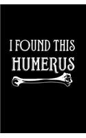 I Found This Humerus