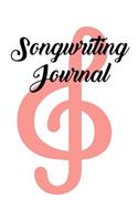 Songwriting Journal: Grand Staff Sheet Music and Lyric Diary for Songwriters, Composers, and Musicians