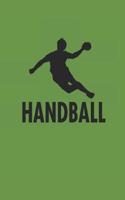 Handball: Notizbuch Für Handball Spieler Notebook Journal 6x9 Lined