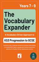 The Vocabulary Expander: KS3 Progression to GCSE for Years 7 to 9