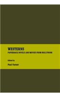 Westerns: Paperback Novels and Movies from Hollywood