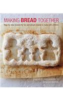 Making Bread Together