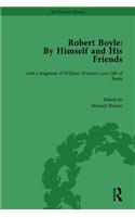 Robert Boyle: By Himself and His Friends