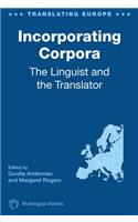 Incorporating Corpora: The Linguist and the Translator, 2