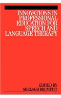 Innovations in Professional Education for Speech and Language Therapy