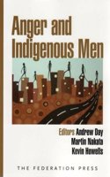 Anger and Indigenous Men