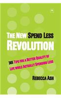 The New Spend Less Revolution