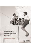 People Apart 1950s Cape Town Revisited