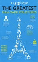 The Greatest Man-Made Structures: (The Big Picture)