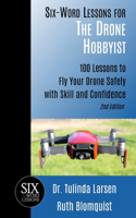 Six-Word Lessons for the Drone Hobbyist