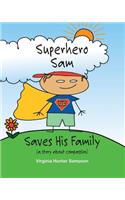 Superhero Sam Saves His Family