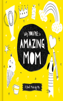 Why You're So Amazing, Mom