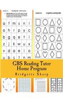 GBS Reading Tutor Home Program: Reading Tutoring that YOU Can DO at Home!(1 GBS Reading Tutor Home Program)
