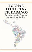Formar Lectores y Ciudadanos.