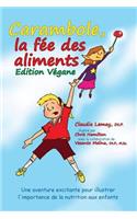 Carambole, la Fée des aliments -Edition Végane