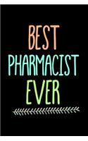 Best Pharmacist Ever: Blank Lined Notebook Journal