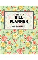 Monthly Bill Planner Organizer: With Calendar 2018-2019 Weekly Planner, Bill Planning, Financial Planning Journal Expense Tracker Bill Organizer Notebook Business Money Personal Fi