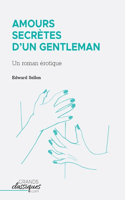 Amours secrètes d'un gentleman