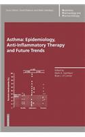 Asthma: Epidemiology, Anti-Inflammatory Therapy and Future Trends