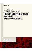 Heinrich Friedrich Von Diez: Briefwechsel